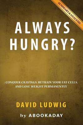 Book cover for Summary of Always Hungry?