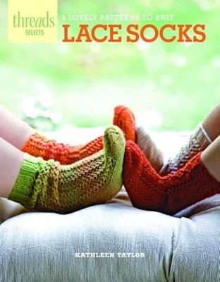 Book cover for Threads Selects: Lace Socks: 9 lovely patterns to knit