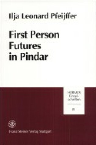 Cover of First Person Futures in Pindar