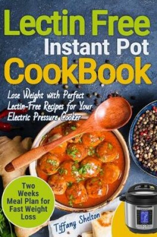 Cover of Lectin Free Cookbook Instant Pot