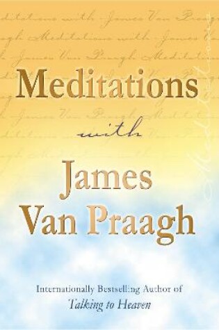 Cover of Meditations with James Van Praagh
