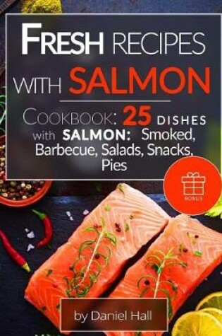 Cover of Fresh recipes with salmon.