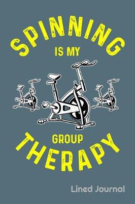 Book cover for Spinning Is My Group Therapy