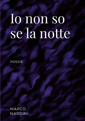 Cover of Io non so se la notte