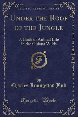 Book cover for Under the Roof of the Jungle