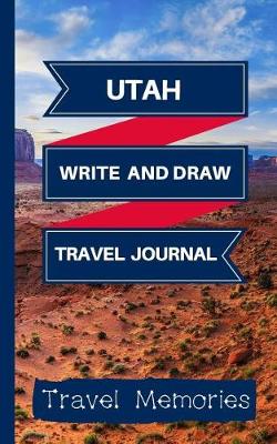 Cover of Utah Write and Draw Travel Journal