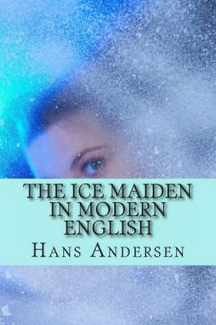 Cover of The Ice Maiden In Modern English