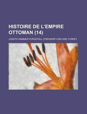 Book cover for Histoire de L'Empire Ottoman (14)