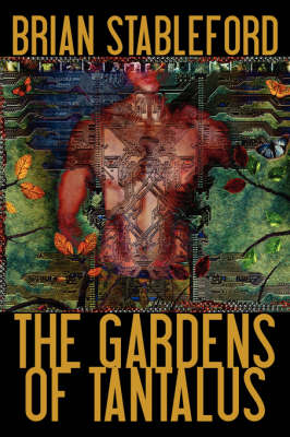 Book cover for The Gardens of Tantalus and Other Delusions