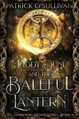 Cover of Maddy Dune and the Baleful Lantern