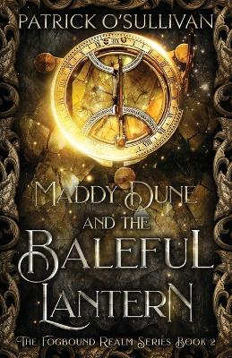 Book cover for Maddy Dune and the Baleful Lantern