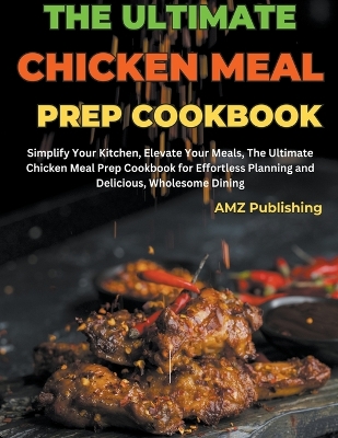 Book cover for The Ultimate Chicken Meal Prep Cookbook