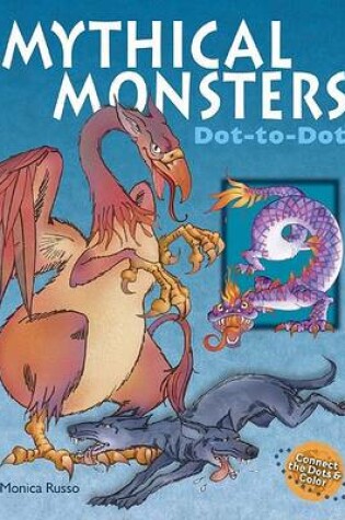 Cover of Mythical Monsters Dot-to-Dot