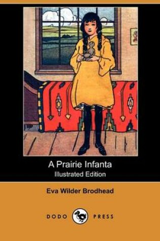 Cover of A Prairie Infanta(Dodo Press)