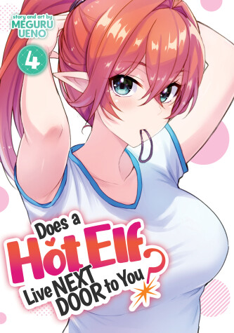 Book cover for Does a Hot Elf Live Next Door to You? Vol. 4