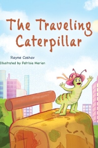 Cover of The Traveling Caterpillar