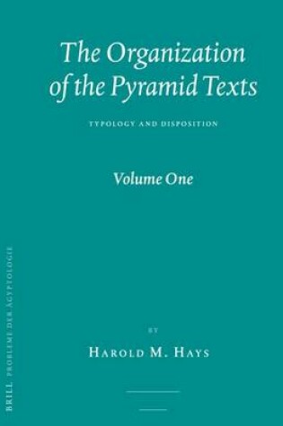 Cover of The Organization of the Pyramid Texts (2 Vol. Set)