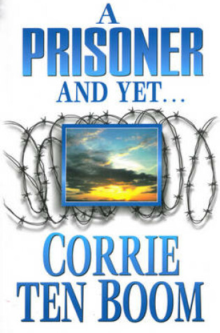 Cover of A Prisoner and Yet...