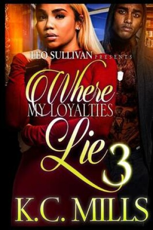 Cover of Where My Loyalties Lie 3