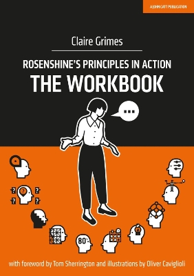 Book cover for Rosenshine's Principles in Action - The Workbook