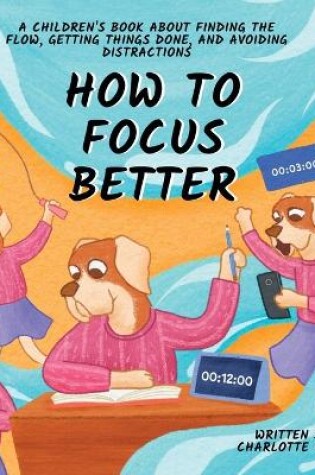 Cover of How to Focus Better