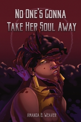 Cover of No One's Gonna Take Her Soul Away