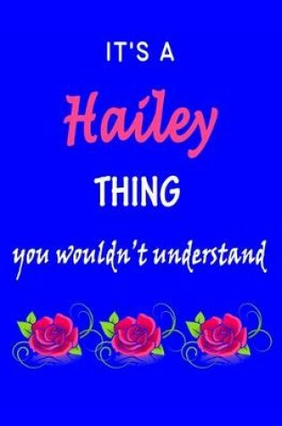 Cover of It's A Hailey Thing You Wouldn't Understand