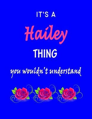 Book cover for It's A Hailey Thing You Wouldn't Understand