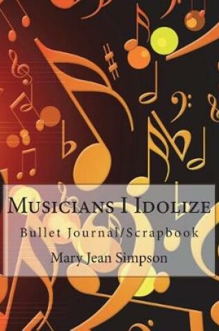 Cover of Musicians I Idolize