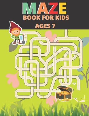 Book cover for Maze Book For Kids Ages 7