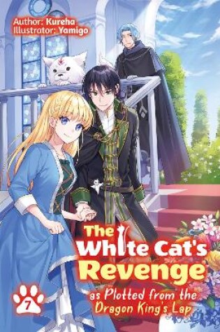 Cover of The White Cat's Revenge as Plotted from the Dragon King's Lap: Volume 7