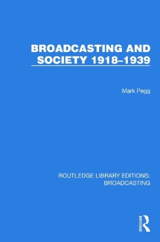 Cover of Broadcasting and Society 1918–1939