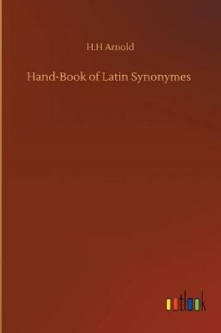 Cover of Hand-Book of Latin Synonymes