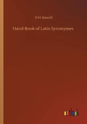 Book cover for Hand-Book of Latin Synonymes