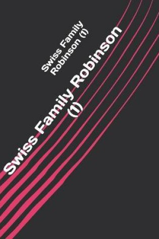 Cover of Swiss Family Robinson (1)