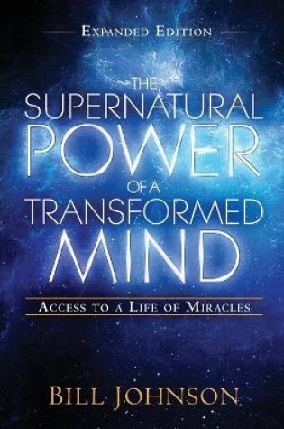 Cover of Supernatural Power Of A Transformed Mind Expanded Editio, Th
