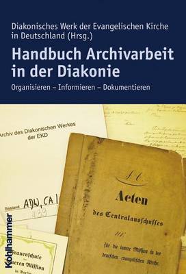 Book cover for Handbuch Archivarbeit in Der Diakonie