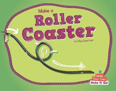 Cover of Make a Roller Coaster