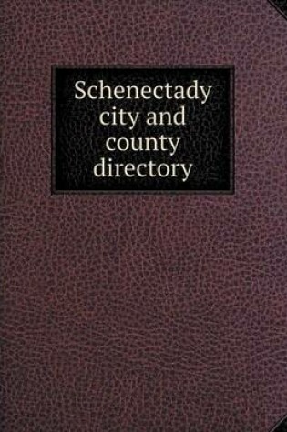 Cover of Schenectady city and county directory