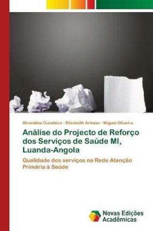 Cover of Analise do Projecto de Reforco dos Servicos de Saude MI, Luanda-Angola