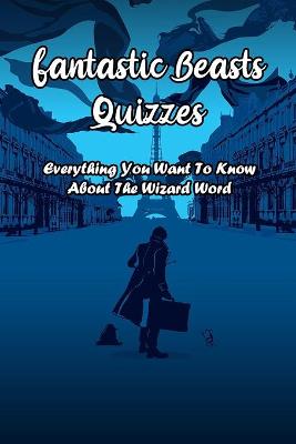 Book cover for Fantastic Beasts Quizzes