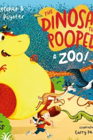 Cover of The Dinosaur that Pooped a Zoo!