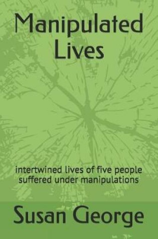 Cover of Manipulated Lives