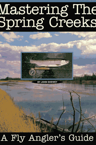 Cover of Mastering the Spring Creeks