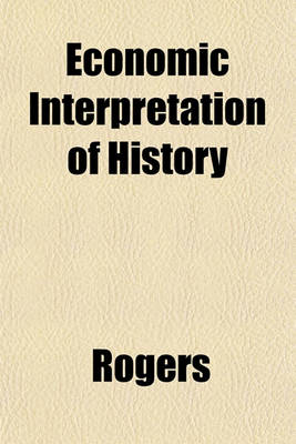 Book cover for Economic Interpretation of History