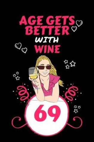 Cover of Age Gets Better With Wine 69