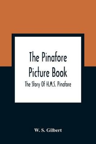 Cover of The Pinafore Picture Book