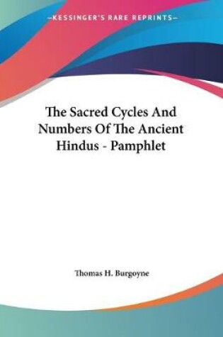 Cover of The Sacred Cycles And Numbers Of The Ancient Hindus - Pamphlet