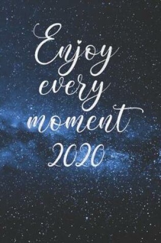 Cover of Enjoy Every Moment 2020