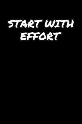 Cover of Start With Effort�